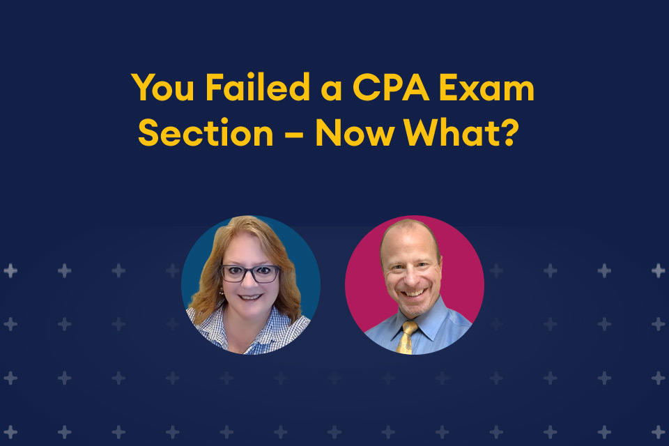 you failed a cpa eam session - now what